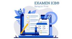 Examen ICB® Banquier privé